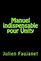 Manuel Indispensable Pour Unity