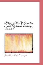 History of the Reformation of the Sixteenth Century, Volume I