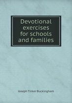Devotional exercises for schools and families