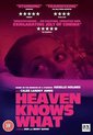 Heaven Knows What (DVD)