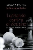 Luchando Contra El Destino