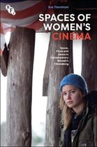 Spaces of Women's Cinema: Space, Place and Genre in Contemporary Women's Filmmaking