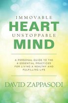 Immovable Heart Unstoppable Mind