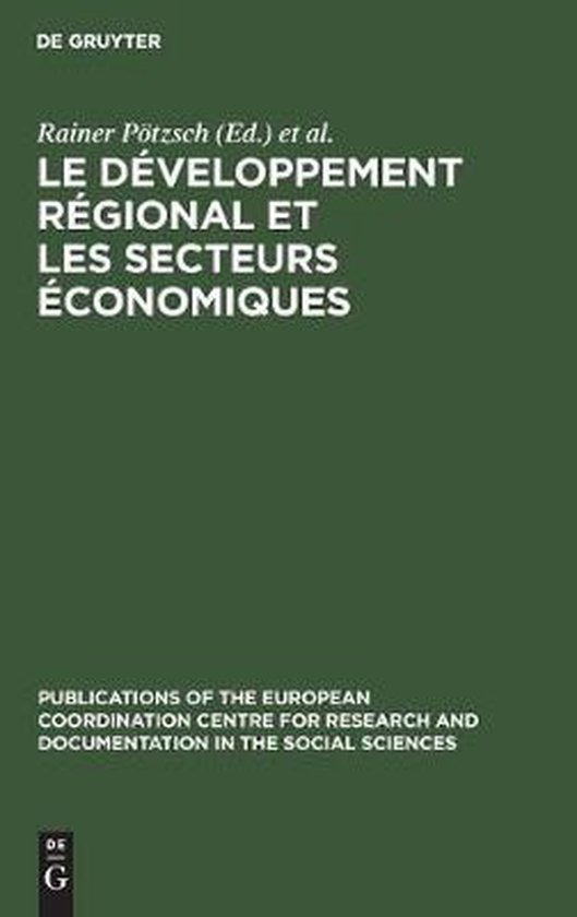 Publications of the European Coordination Centre for Researc-Le développement régional et les secteurs économiques