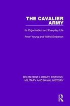 Routledge Library Editions: Military and Naval History-The Cavalier Army