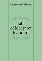 Life of Margaret Beaufort