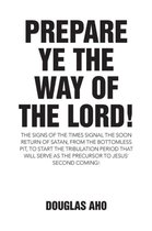 Prepare Ye the Way of the Lord!