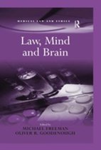 Medical Law and Ethics - Law, Mind and Brain