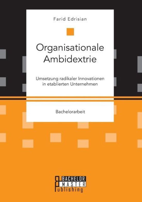 Foto: Organisationale ambidextrie umsetzung radikaler innovationen in etablierten unternehmen