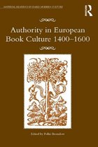 Material Readings in Early Modern Culture - Authority in European Book Culture 1400-1600