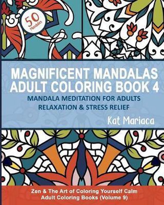 Zen & the Art of Coloring Yourself Calm- Magnificent Mandala ... - cover