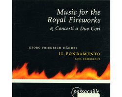 Il Fondamento - Händel: Music For The Royal Fireworks (CD)