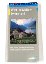 ANWB Reisgids - West- en Midden- Zwitserland