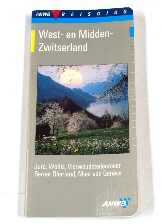 ANWB Reisgids - West- en Midden- Zwitserland - cover