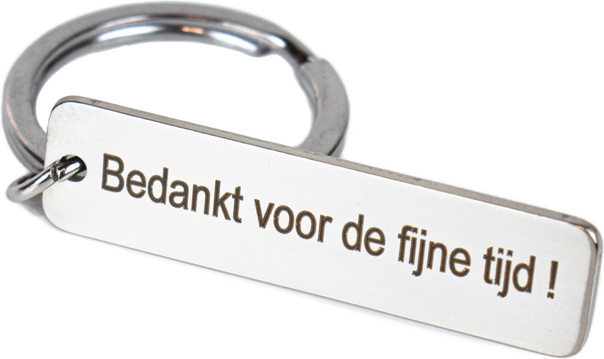 Sleutelhanger – Bedankt Voor De Fijne Tijd – RVS – Bedankje Voor