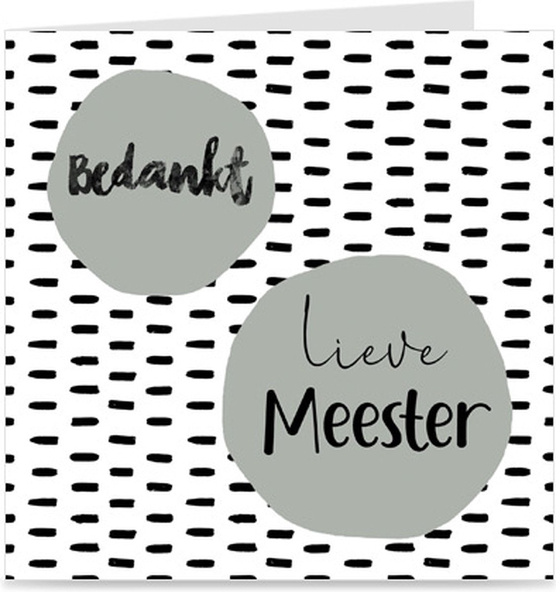 BEDANKT LIEVE MEESTER | kaart / wenskaart met envelop