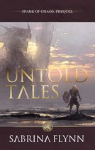 Spark of Chaos - Untold Tales