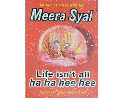 LIFE ISN'T ALL HA HA HEE HEE