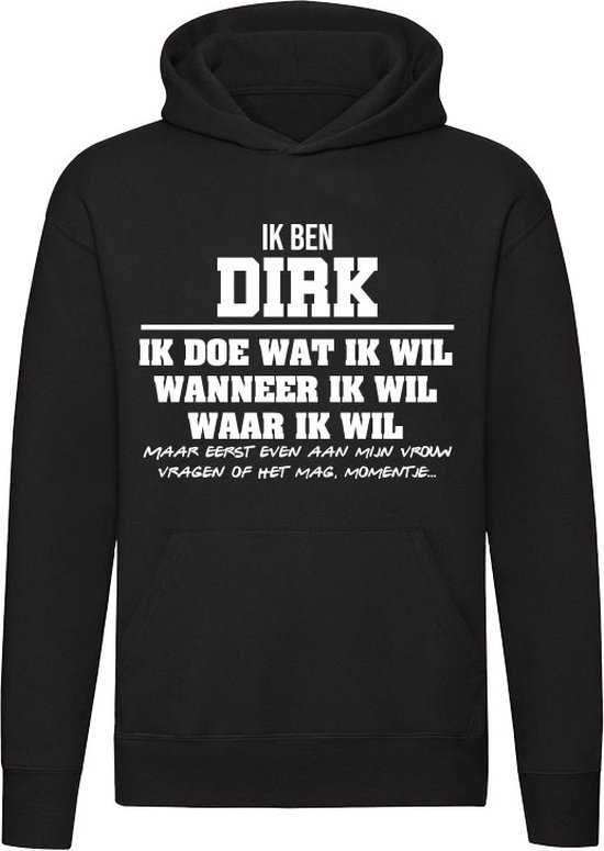 Dirk | verjaardagkado | verjaardag kado | cadeau | grappig | jarig | Unisex | Trui | Sweater | Hoodie | Capuchon | Zwart