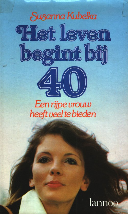 9789020909494 - Leven begint bij 40 veertig