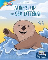 2 in 1 Book - Surf's Up for Sea Otters / All About Otters