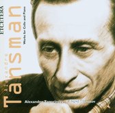 Alexander Zagorinsky & Alexei Shmitov - Tansman: Works For Cello And Piano (CD)