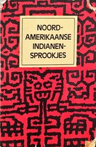 Noord amerikaanse indianensprookjes