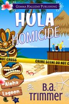 Aloha Lagoon Mysteries - Hula Homicide