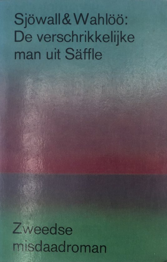 9789022915783 - De Verschrikkelijke Man Uit Säffle