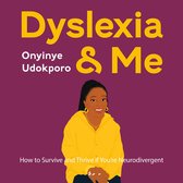 Dyslexia and Me