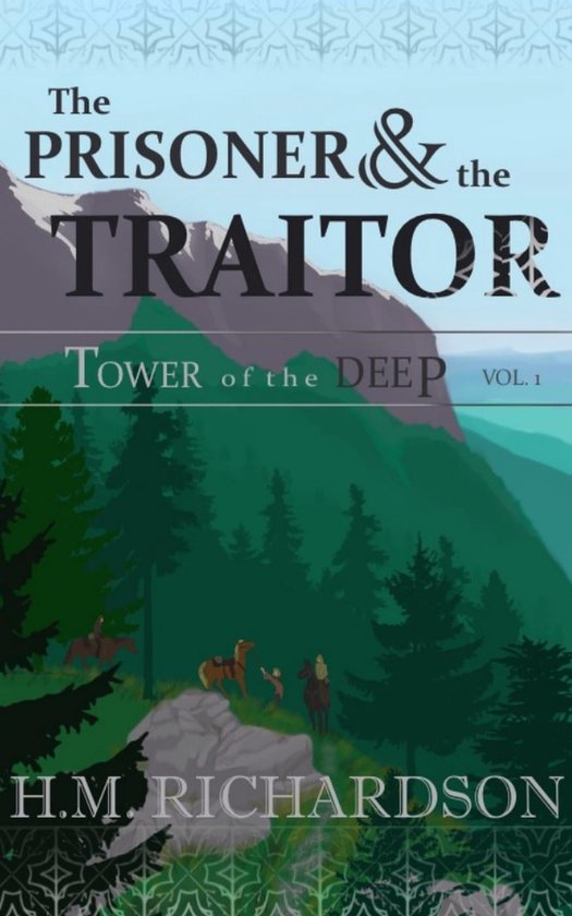 Tower of the Deep 1 The Prisoner and the Traitor (ebook), H.M