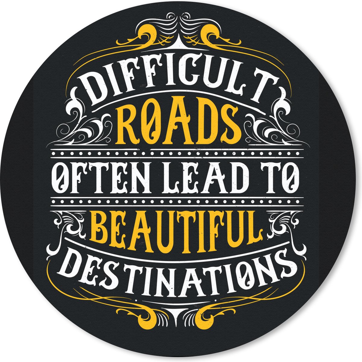 Muismat rond 40x40 cm - Mousepad Motivatie - Retro - Quote - Ronde muismatten