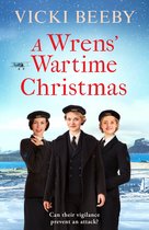 The Wrens 2 - A Wrens' Wartime Christmas