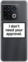 Case Company® - Hoesje geschikt voor OnePlus 10 Pro hoesje - Don't need approval - Soft Cover Telefoonhoesje - Bescherming aan alle Kanten en Schermrand