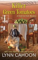 A Farm-to-Fork Mystery- Killer Green Tomatoes