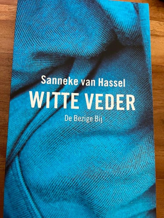 Witte Veder, Sanneke van Hassel 9789023425274 Boeken bol Witte Veder, Sanneke van Hassel 9789023425274 Boeken bol