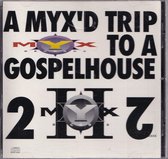 A mixed trip to a Gospelhouse - Diverse artiesten - Scott Blackwell, Doug Doyle - Gospelzang