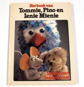 Het boek van Tommie, Pino en Ienie Mienie