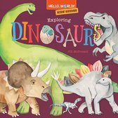 Hello, World! - Hello, World! Kids' Guides: Exploring Dinosaurs