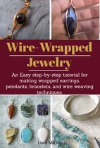 Wire-Wrapped Jewelry