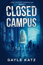 Jane Zombie Chronicles 1 - Closed Campus