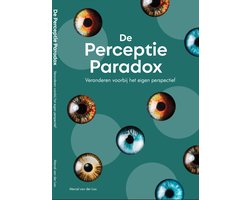 Omslag van De Perceptie Paradox-veranderen voorbij het eigen perspectief