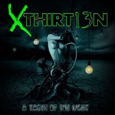 Xthirt13n - A Taste Of The Light (CD)