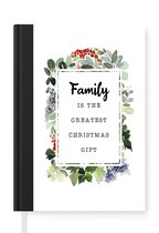 Notitieboek - Schrijfboek - Kerst - Quote - Familie - Notitieboekje klein - A5 formaat - Schrijfblok - Kerst - Cadeau - Kerstcadeau voor mannen, vrouwen en kinderen
