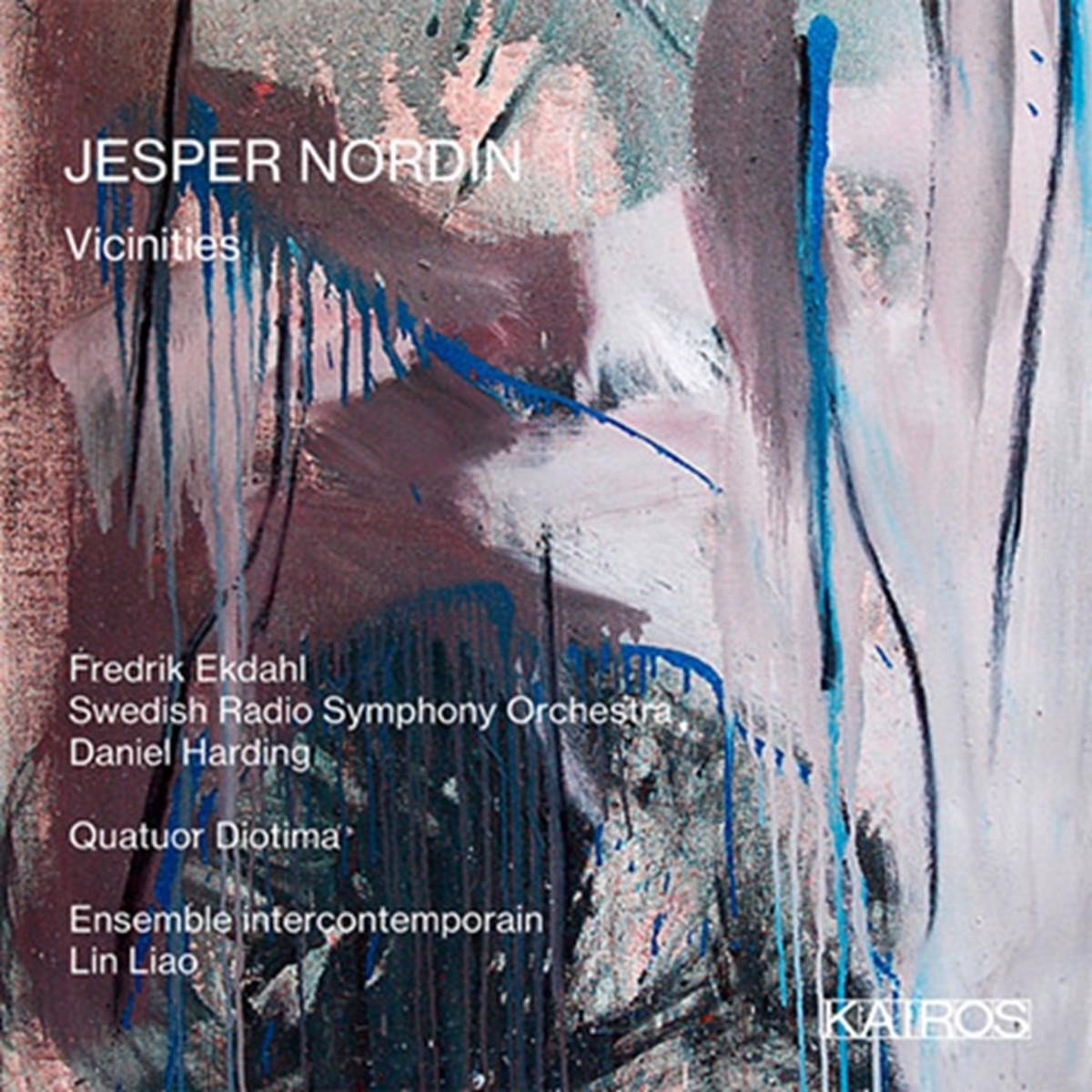 Fredrik Ekdahl, Swedish Radio Symphony Orchestra - Jesper Nordin: Vicinities (CD)