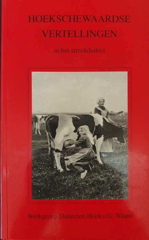 Hoekschewaardse vertellingen in het streekdialect - cover