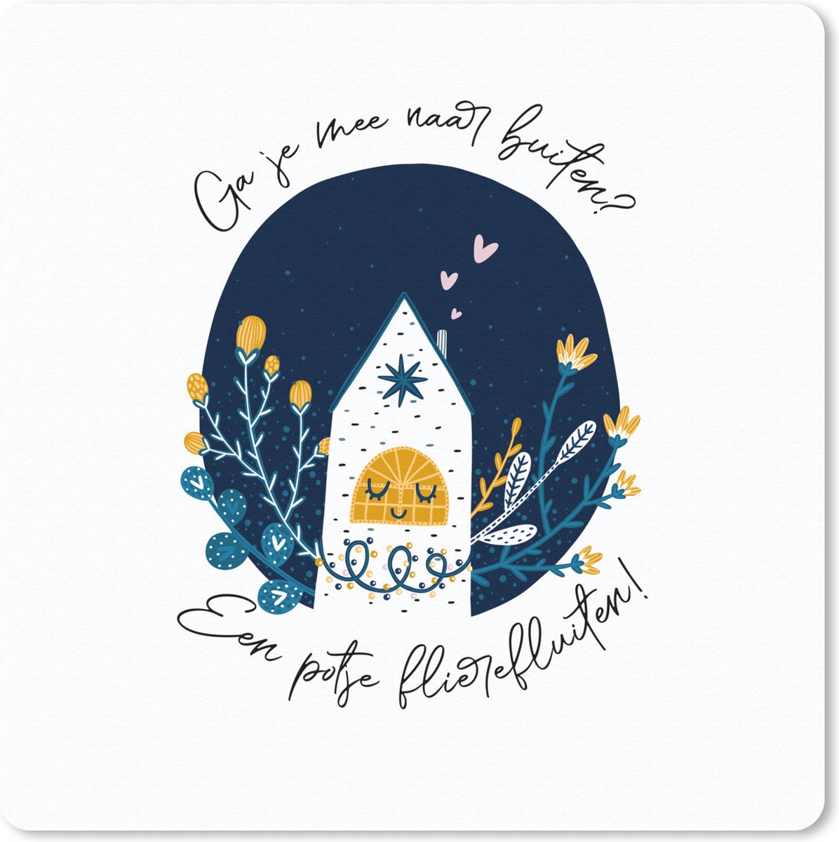 Muismat 30x30 cm - Mousepad Spreuken - Quotes - Ga je mee naar buiten? - Muismatten