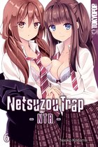 Netsuzou Trap – NTR 6 - Netsuzou Trap – NTR – 06