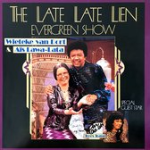 WIETEKE VAN DORT & AÏS LAWA-LATA The late late Lien evergreen show