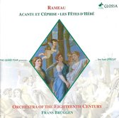 Rameau: Acante et Cephise, Les Fetes d'Hebe / Bruggen, et al